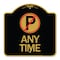 Signmission Designer Series Anytime No Parking, Black & Gold Aluminum Sign, 18" x 18", BG-1818-24342 A-DES-BG-1818-24342 - alternate 1
